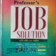 Professor JOB Solution